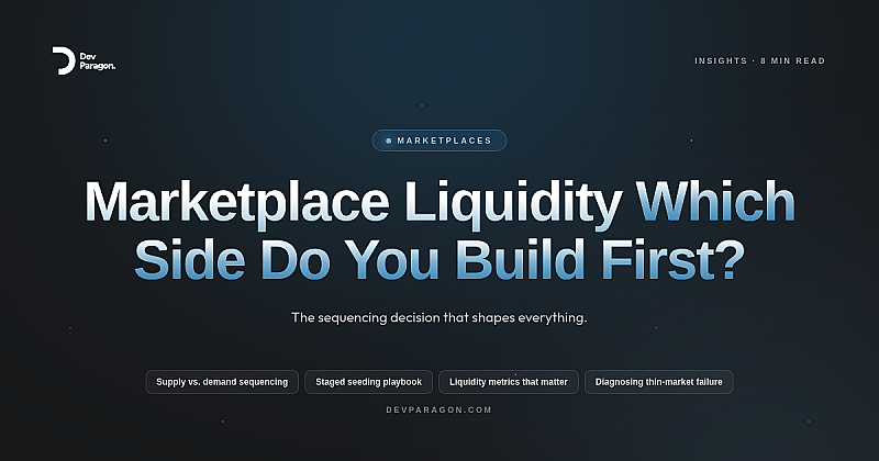 Marketplace Liquidity: Which Side Do You Build First?