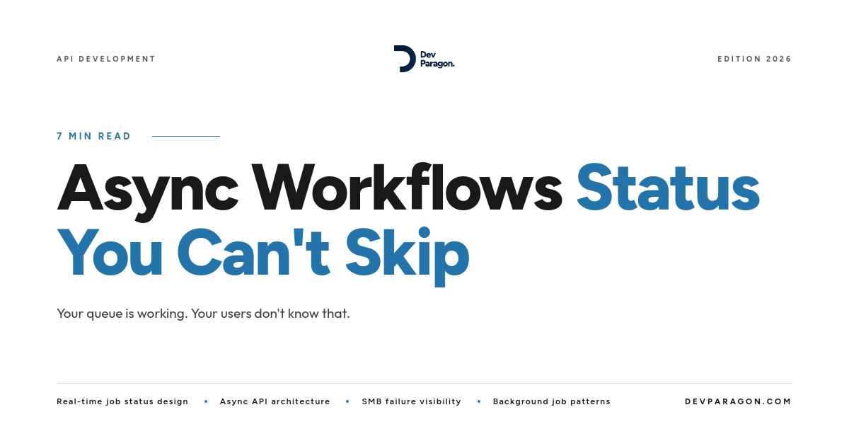 Async Workflows: Why Users Expect Instant API Status
