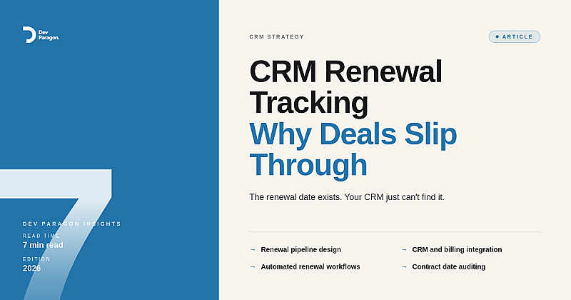 CRM Renewal Tracking: Why Dates Get Lost and Deals Die