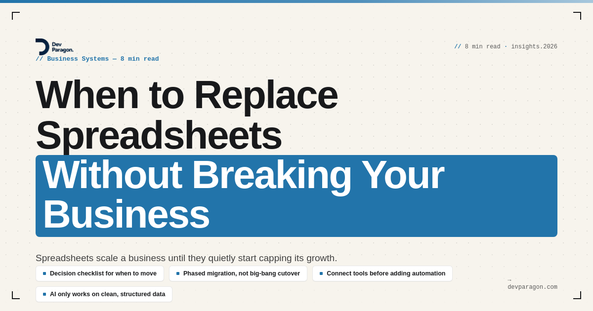 When to Replace Spreadsheets Without Breaking Your Business