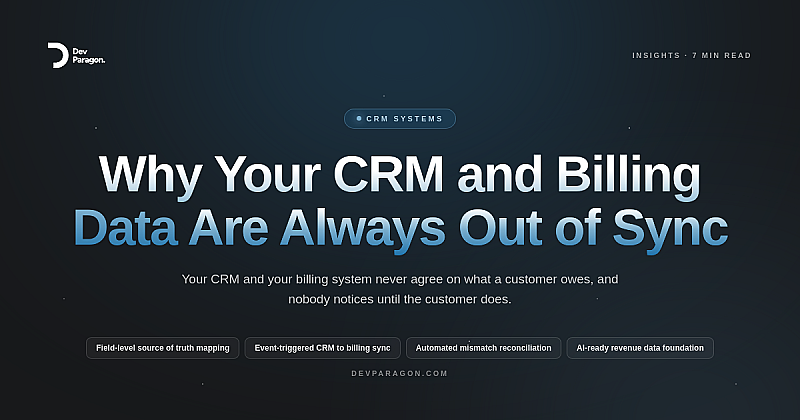 Why Your CRM and Billing Data Are Always Out of Sync
