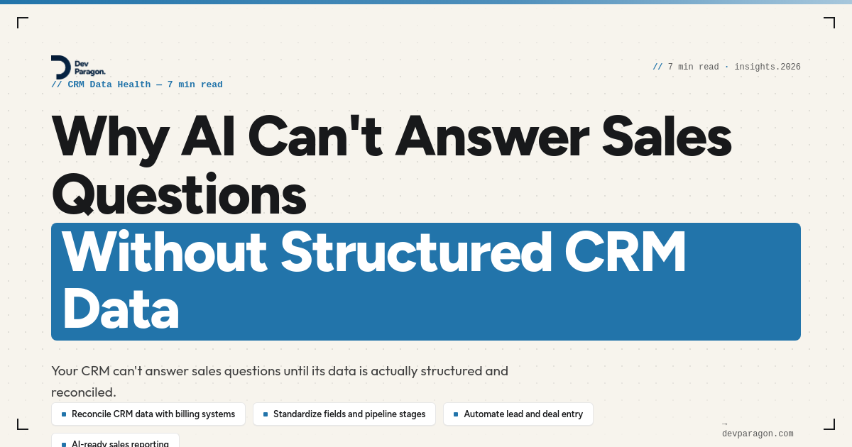Why AI Can't Answer Sales Questions Without Structured CRM Data