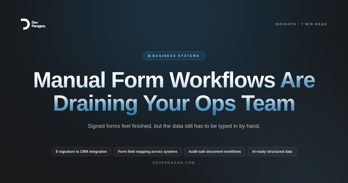 Why Manual Form Workflows Are Draining Your Ops Team
