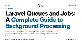 Laravel Queues and Jobs: A Complete Guide to Background Processing