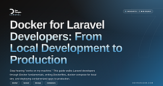 Docker for Laravel Developers: From Local Development to Production