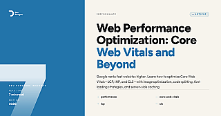 Web Performance Optimization: Core Web Vitals and Beyond