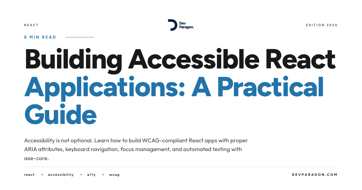 Building Accessible React Applications: A Practical Guide