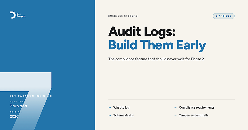 Audit Logs: The Business System Feature Nobody Plans For