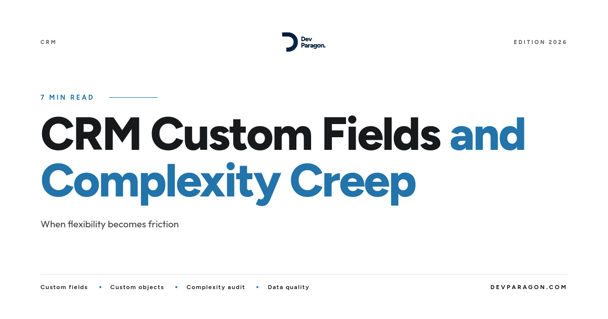 CRM Custom Fields: How Complexity Creep Kills Adoption