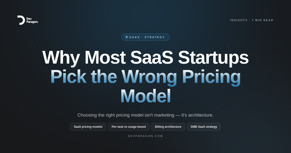 Why Most SaaS Startups Pick the Wrong Pricing Model First